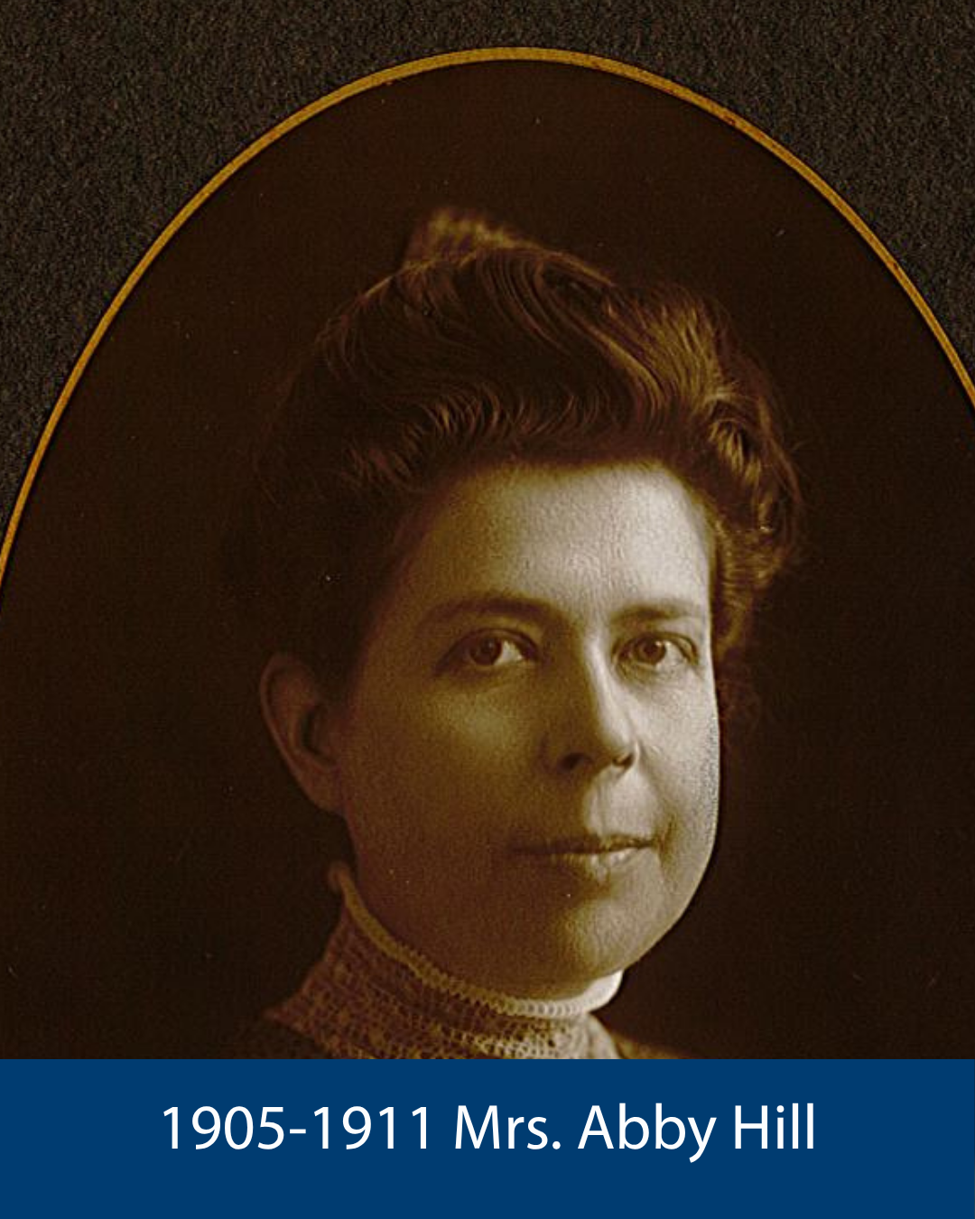 1905-1911 Mrs. Abby Hill