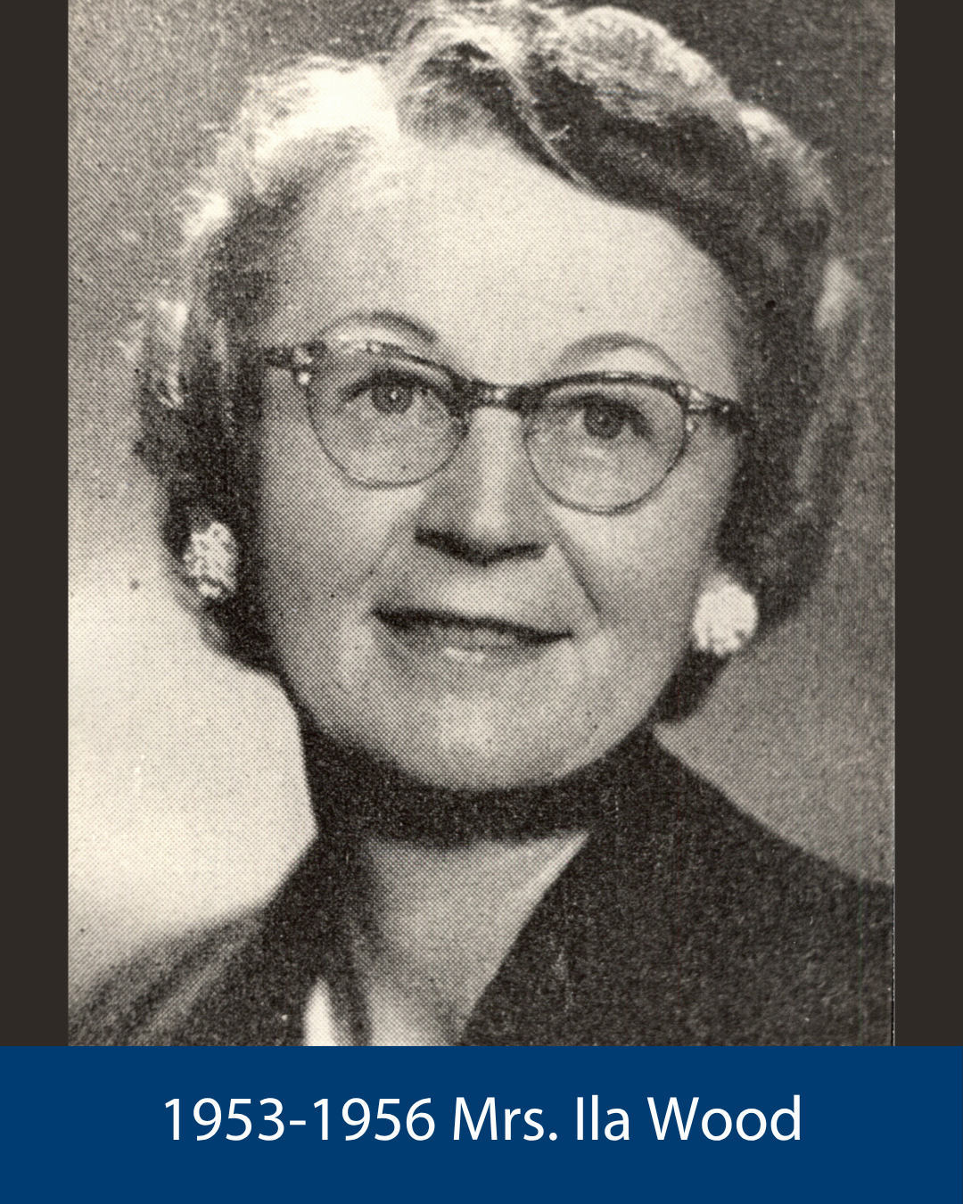 1953-1956 Mrs. Ila Wood