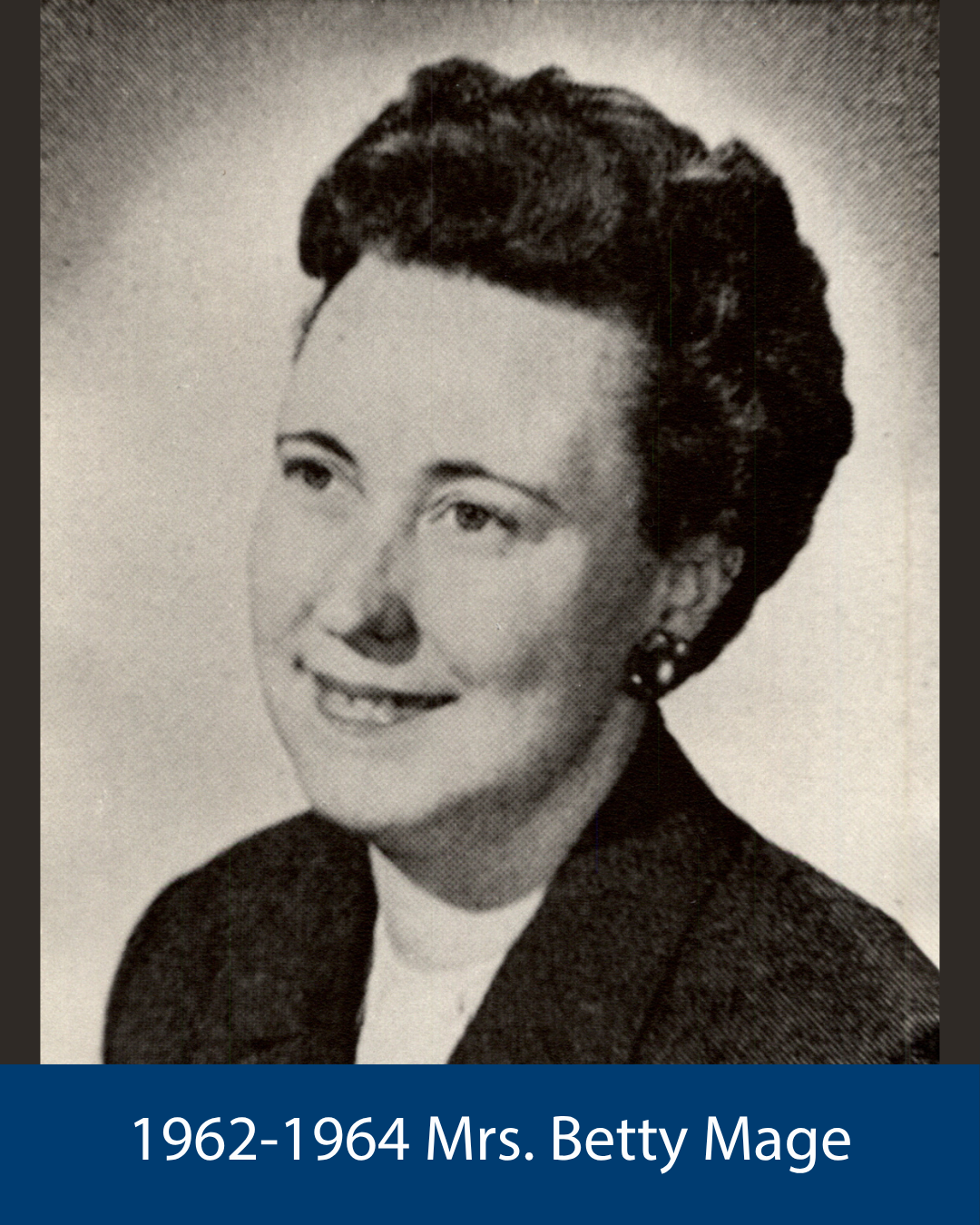 1962-1964 Mrs. Betty Mage